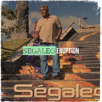 ERUPTION - SEGALEG