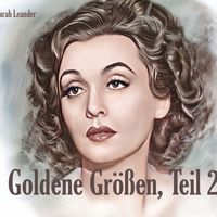 Zarah Leander - Goldene Größen, Teil 2