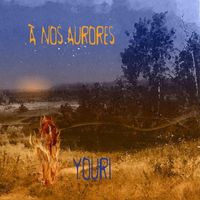 Youri - A Nos Aurores