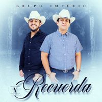 Grupo Imperio - Y Recuerda