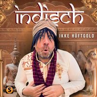 Ikke Hüftgold - Indisch