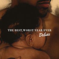 Marques Houston - The Best Worst Year Ever (Deluxe) (Explicit)