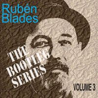 Rubén Blades - The Bootleg Series, Vol. 3 (Live)