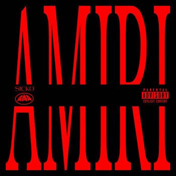 Sicko - AMIRI (Explicit)