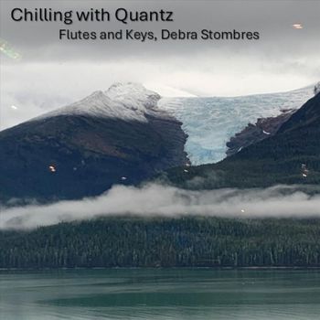 Debra Stombres - Chillin' with Quantz