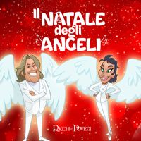 Ricchi E Poveri - Il Natale degli Angeli
