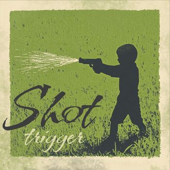 SHOT - Trigger (Live)