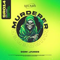 DOM JAMES (UK) - MURDERER