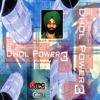 Surjit Bindrakhia - Dhol Power 3