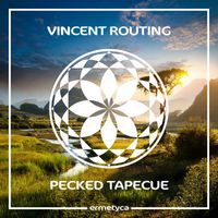 Vincent Routing - Pecked Tapecue