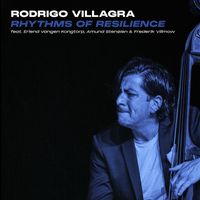 Rodrigo Villagra - Rhythms of Resilience