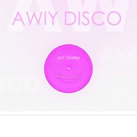 Awiy Disco - Hot Temper