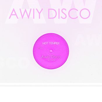 Awiy Disco - Hot Temper