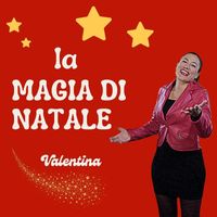 VALENTINA - La Magia di Natale