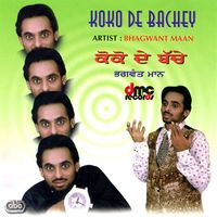 Bhagwant Maan - Koko De Bachey