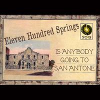 Eleven Hundred Springs - Is Anybody Goin' to San Antone