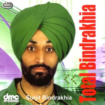 Surjit Bindrakhia - Total Bindrakhia