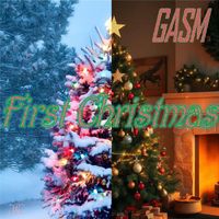 Gasm - First Christmas