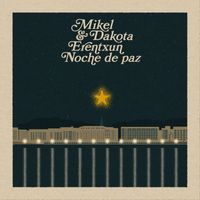 Mikel Erentxun - Noche de Paz (feat. Dakota Erentxun)