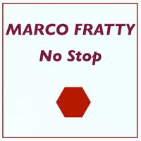 Marco Fratty - No Stop