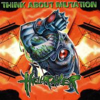 THINK ABOUT MUTATION - Hellraver