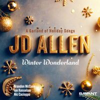 JD Allen - Winter Wonderland (A Garland of Holiday Songs)