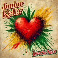 Junior Kelly - Love So Nice (Re-Recorded)