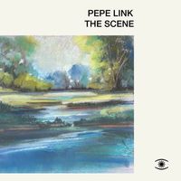 Pepe Link - The Scene
