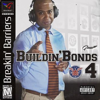 Various Artists - Gitmo, Breakin' Barriers: Buildin' Bonds 4 (Explicit)