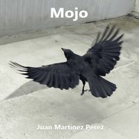 Juan Martínez Pérez - Mojo