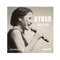 Aynur - Best of: Live Collection Series: Darmstadt