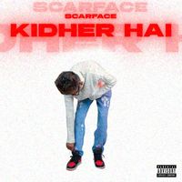Scarface - Kidhar Hai (Explicit)