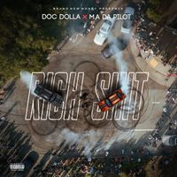 Doc Dolla - Rich Shit (Explicit)