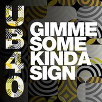 UB40 feat. Gilly G - Gimme Some Kinda Sign