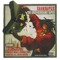 Saukrates - The Underground Tapes (Explicit)