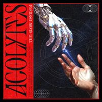 Acolytes - The Slow Dystopia (Explicit)