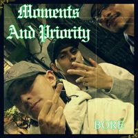 BORE - Moments And Priority