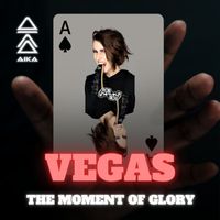 AIKA - Vegas the moment of glory