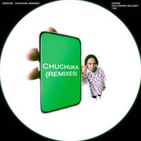 skrpump - Chuchuka (Remixes [Explicit])
