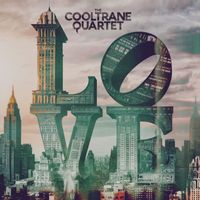 The Cooltrane Quartet - LOVE