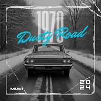 Must - Dusty Road / 1970