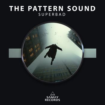 The Pattern Sound - SuperBad