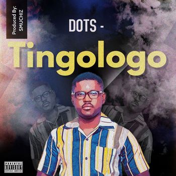 Dots - Tingologo (Explicit)
