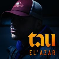 Tau - El’azar (Explicit)