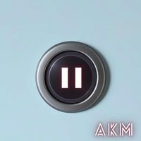 AKM - Pause