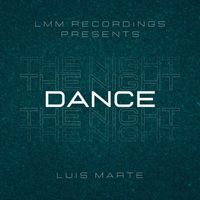 Luis Marte - Dance the Night