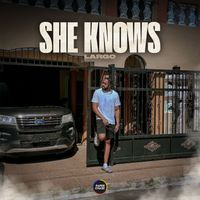 LARGO - She Knows (Explicit)
