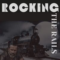 Joe Black - Rocking the Rails