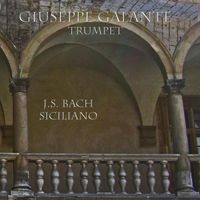 Giuseppe Galante - J.S. Bach: Sonata in E-Flat Major, BWV 1031: II. Siciliano (Arr. for Trumpet, Organ and Harpsichord)