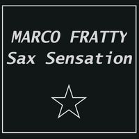 Marco Fratty - Sax Sensation